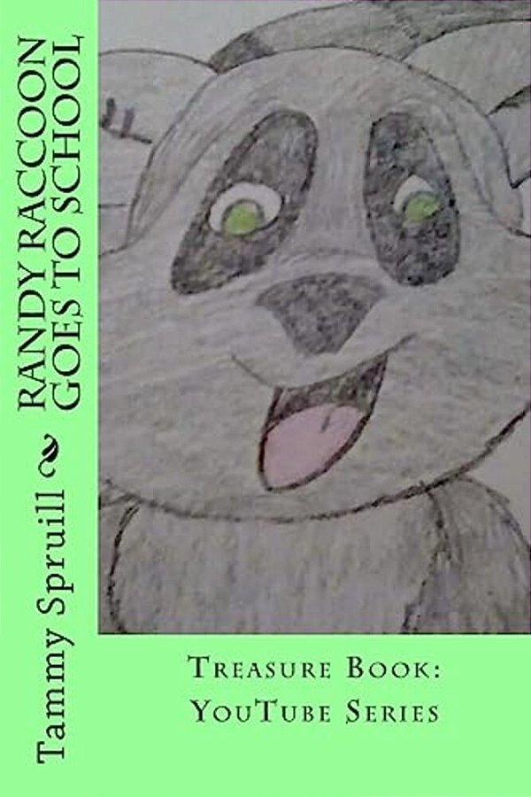 Randy Raccoon Goes To School: Treasure Book-..
