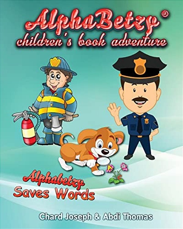 Alphabetzy Children's Book Adventure: Alphabetzy Saves Words-..