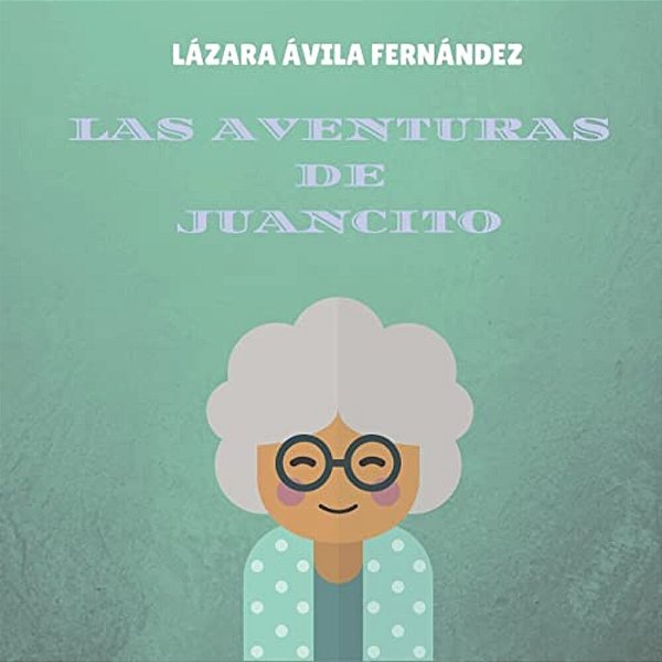 Las Aventuras De Juancito-..