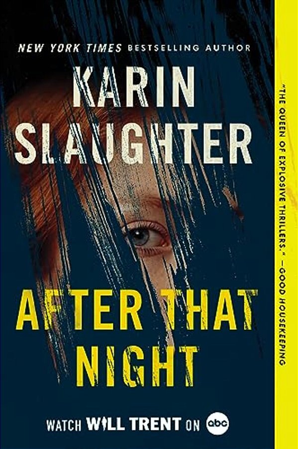 After That Night: A Will Trent Thriller-..