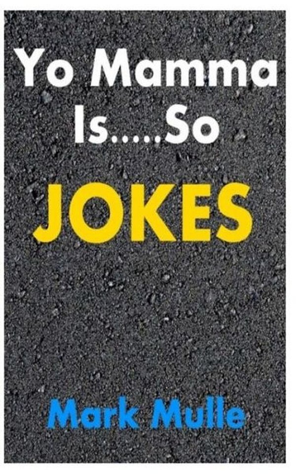 Yo Mamma Jokes-..