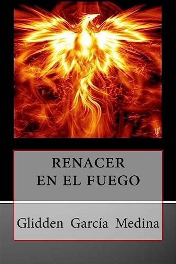 Renacer En El Fuego-..