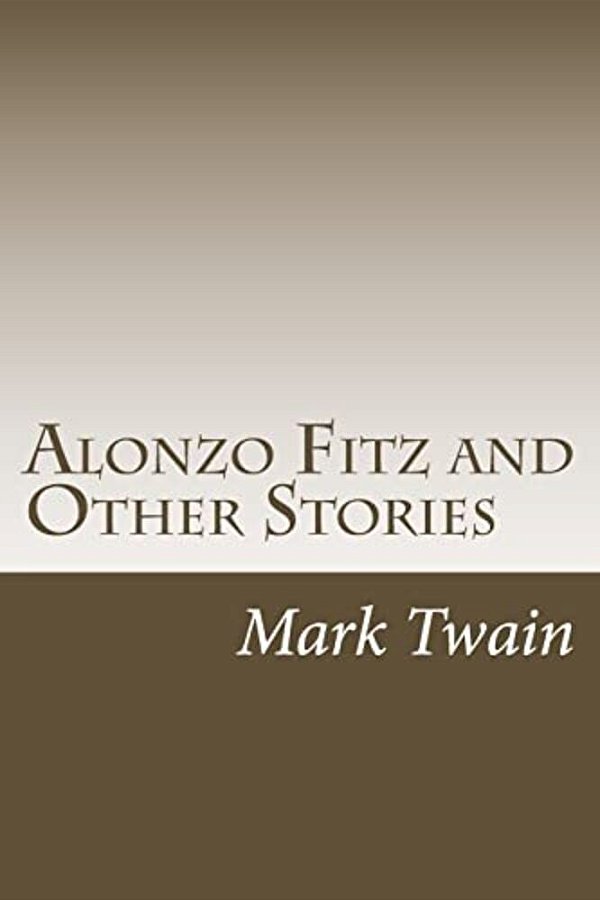 Alonzo Fitz: And Other Stories-..