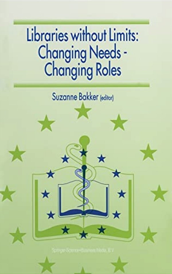 Libraries Without Limits: Changing Needs - Changing Roles-..