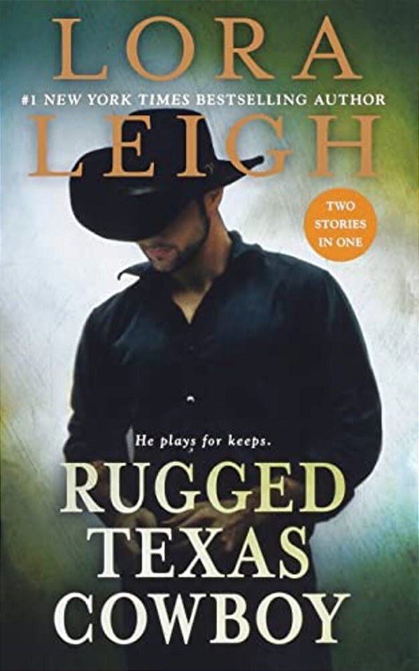 Rugged Texas Cowboy: Two Stories In One: Cowboy And The Captive, Cowboy And The Thief-..