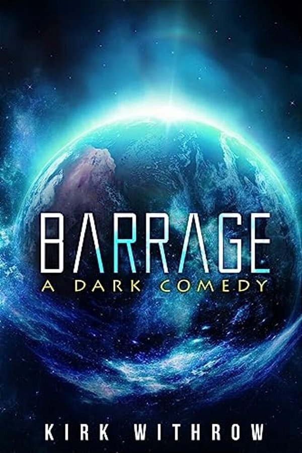 Barrage: A Dark Comedy-..