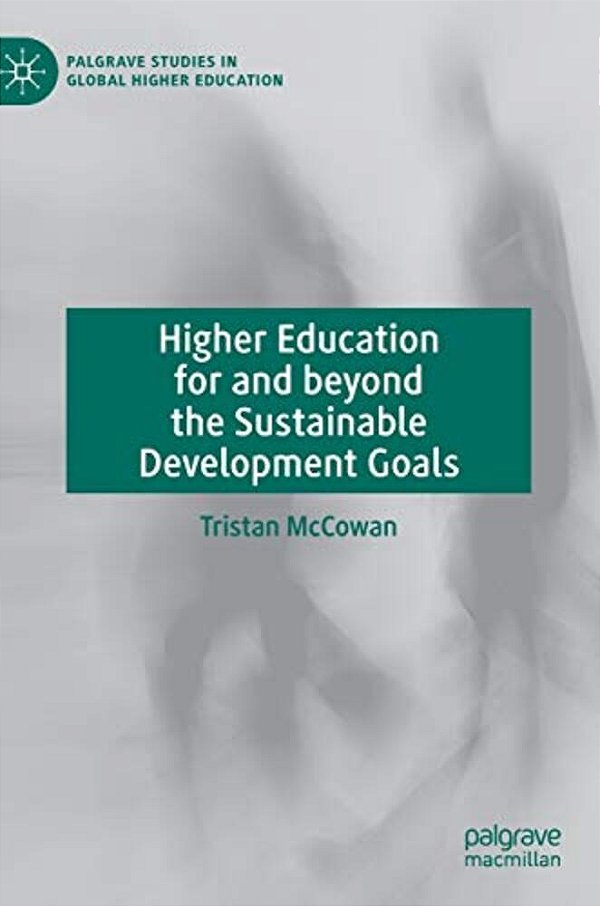 Higher Education For And Beyond The Sustainable Development Goals-..