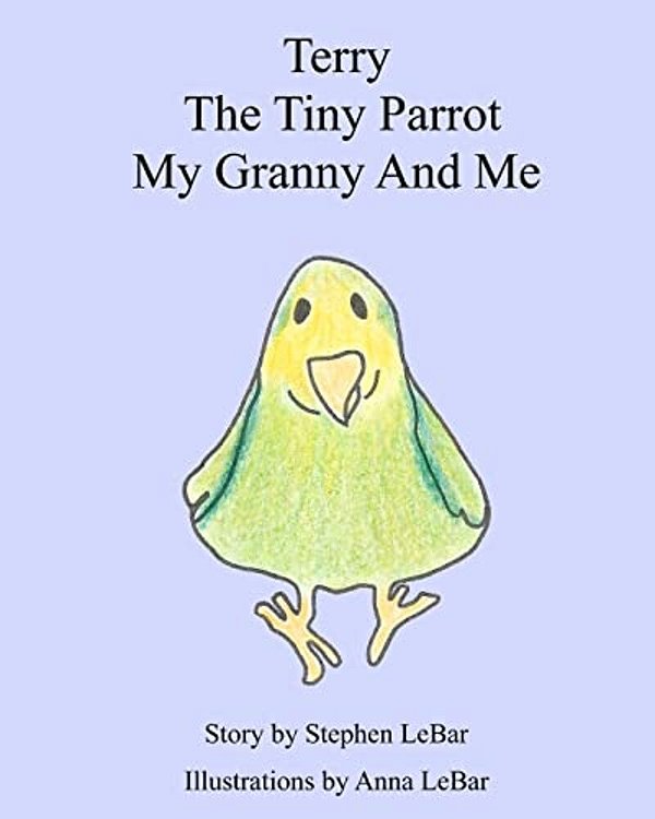 Terry The Tiny Parrot My Granny And Me-..