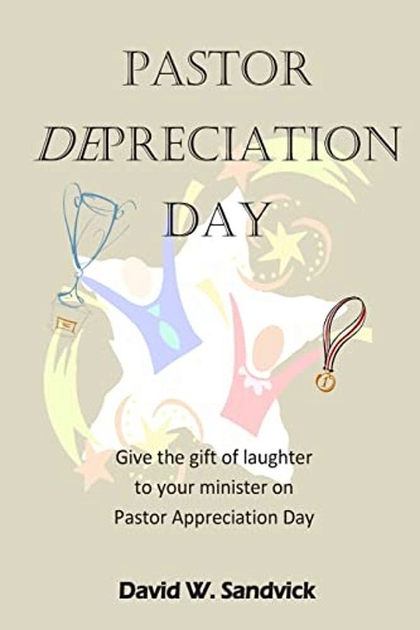 Pastor Depreciation Day: Give The Gift Of Laughter To Your Minister On Pastor Appreciation Day-..