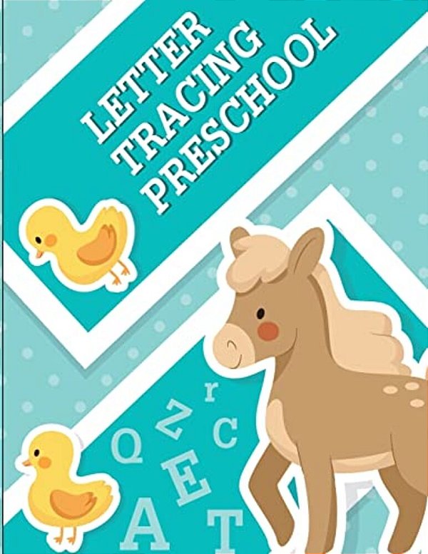 Letter Tracing Preschool: Pre K And Kindergarten Letter Tracing Book Ages 3-5 (Letter Tracing For Preschoolers)-..