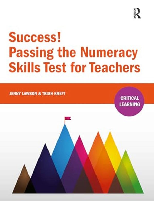 Success! Passing The Numeracy Skills Test For Teachers-..