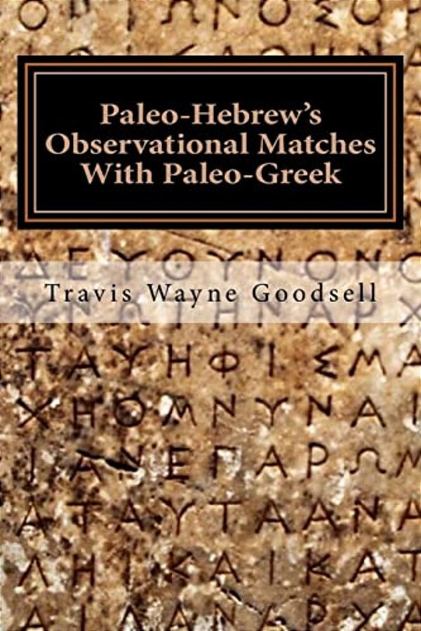 Paleo-Hebrew's Observational Matches With Paleo-Greek-..