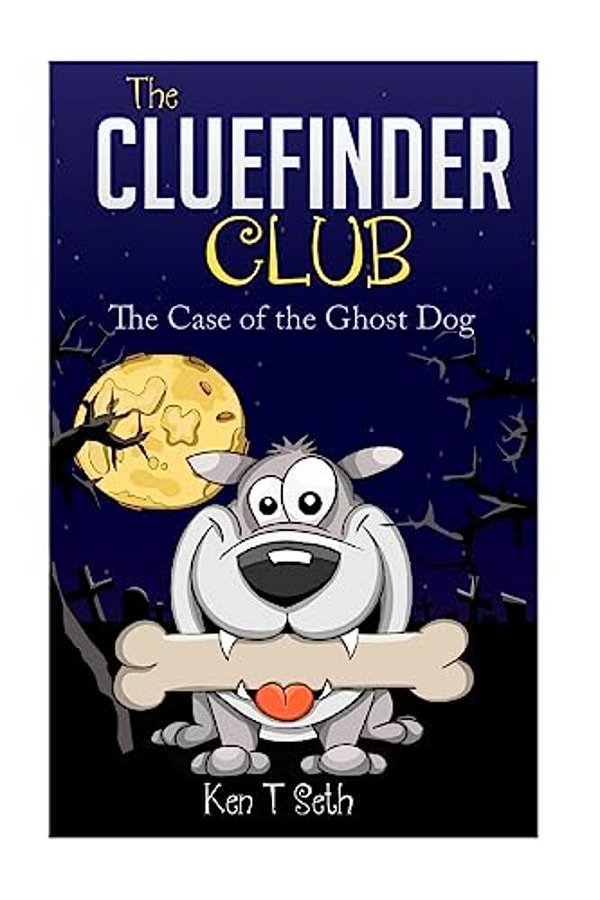 The Clue Finder Club: The Case Of The Ghost Dog-..