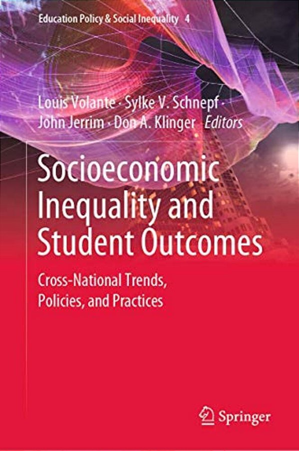 Socioeconomic Inequality And Student Outcomes: Cross-National Trends, Policies, And Practices-..