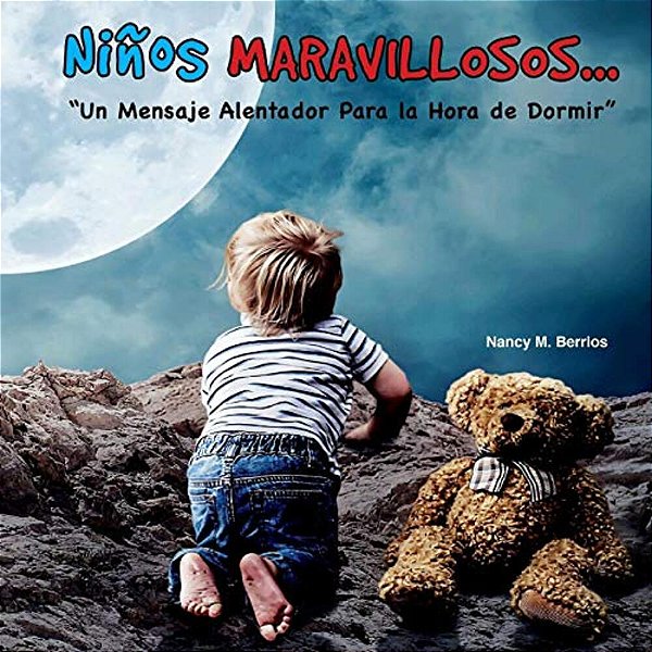 Ninos Maravillosos..: "Un Mensaje Alentador Para La Hora De Dormir"-..