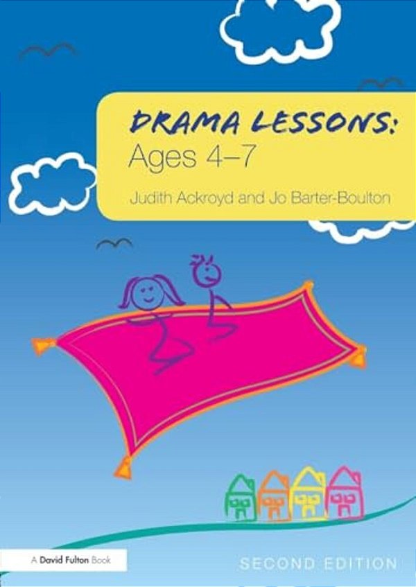 Drama Lessons: Ages 4-7-..