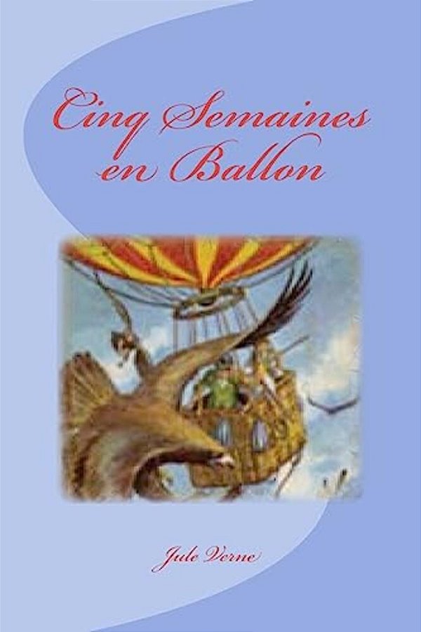 Cinq Semaines En Ballon-..
