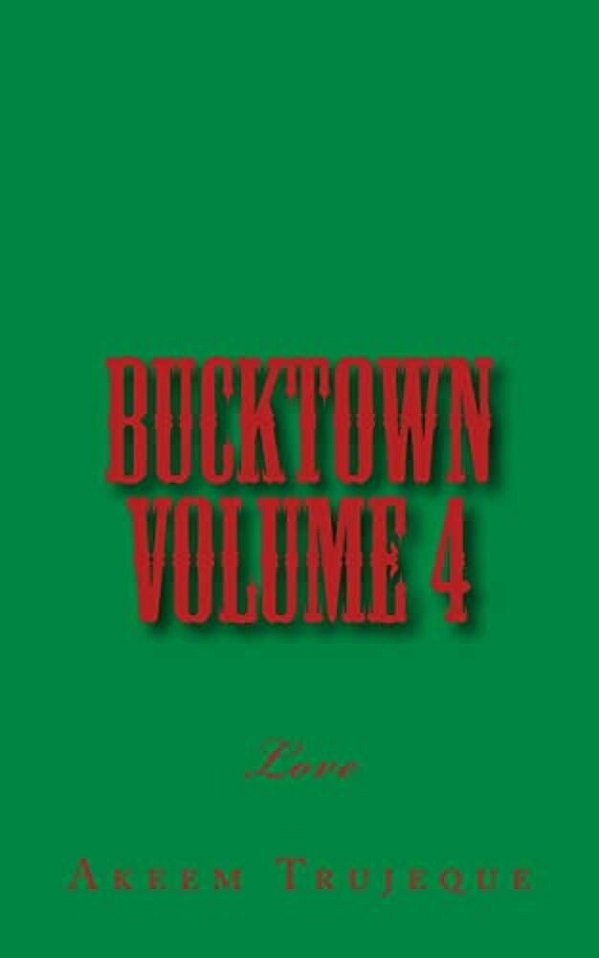 Bucktown Volume 4: Love-..