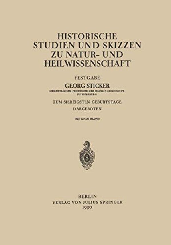 Historische Studien Und Skizzen Zu Natur- Und Heilwissenschaft: Festgabe-..
