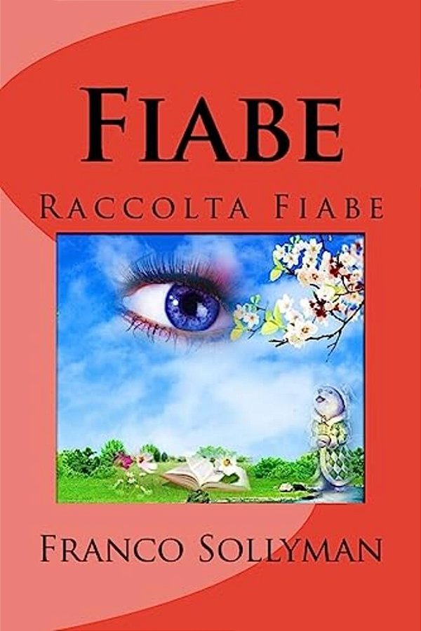 Fiabe: Raccolta Di Fiabe-..