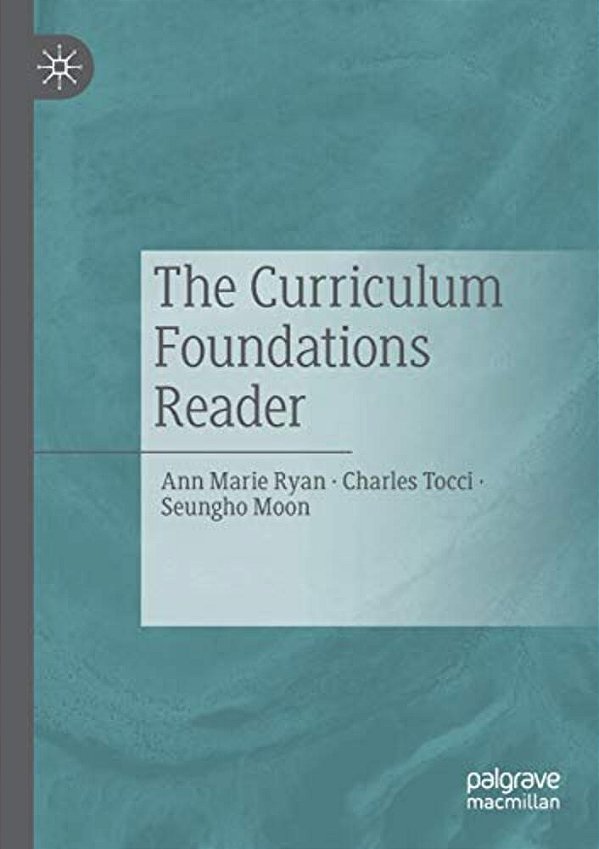The Curriculum Foundations Reader-..