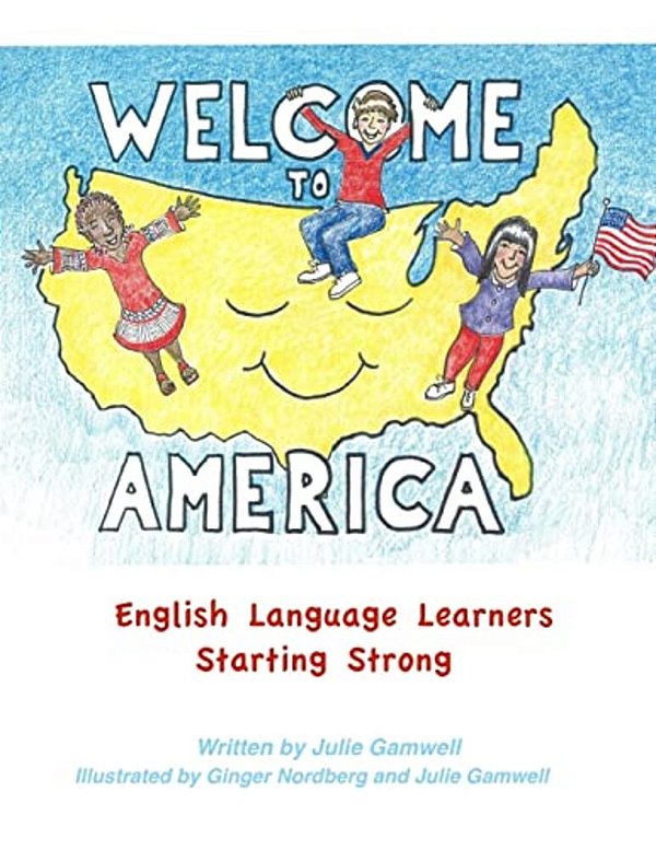 Welcome To America English Language Learners Starting Strong-..