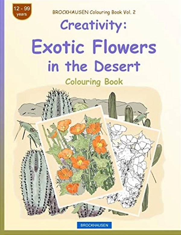 Brockhausen Colouring Book Vol. 2 - Creativity: Exotic Flowers In The Desert-..