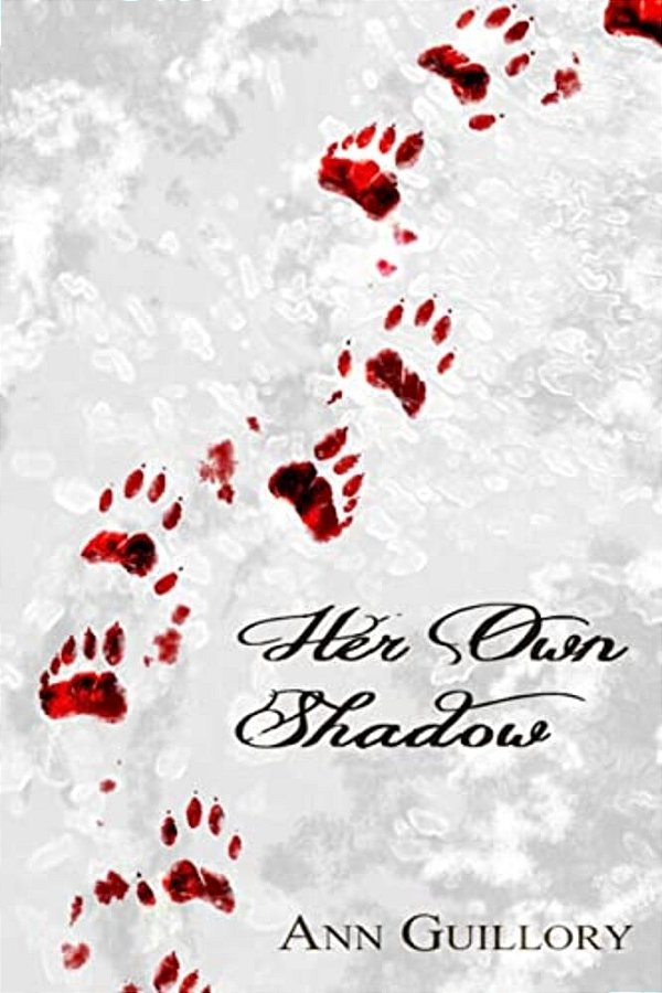 Her Own Shadow: The Story Of A Werewolf Girl-..