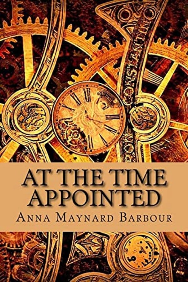 At The Time Appointed (Classic Edition)-..