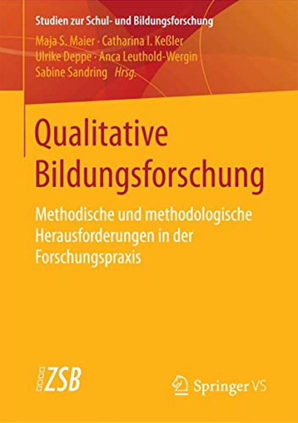 Qualitative Bildungsforschung: Methodische Und Methodologische Herausforderungen In Der Forschungspraxis-..