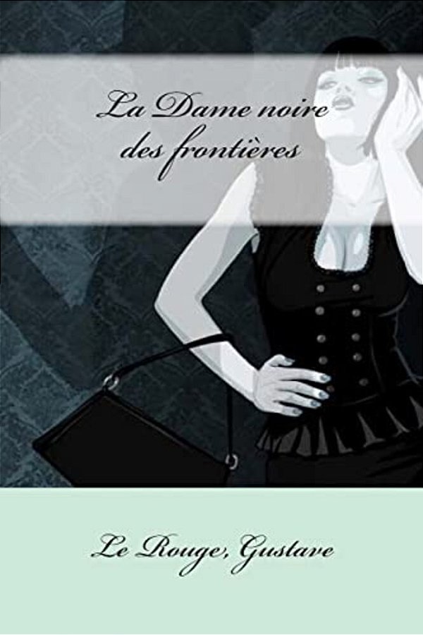La Dame Noire Des Frontières-..