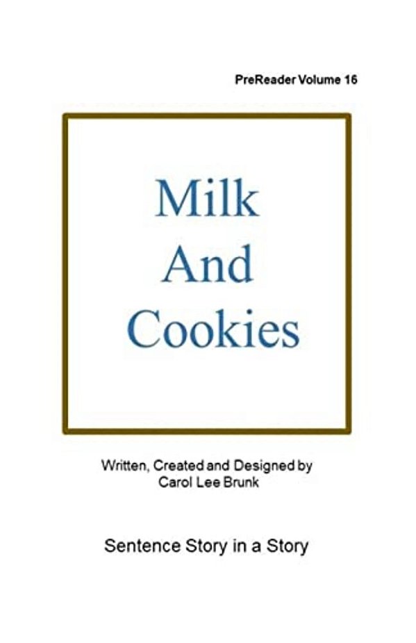 Milk And Cookies: Prereader 16-..