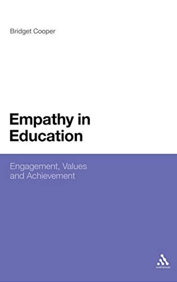 Empathy In Education: Engagement, Values And Achievement-..