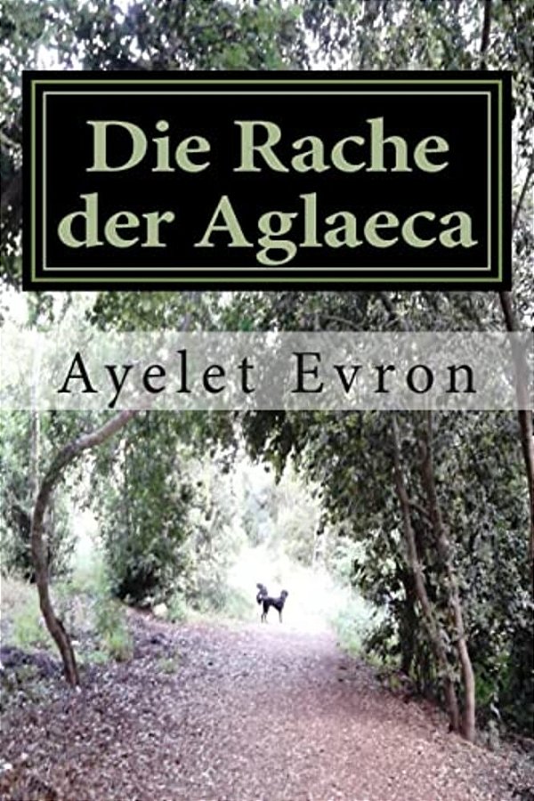 Die Rache Der Aglaeca-..