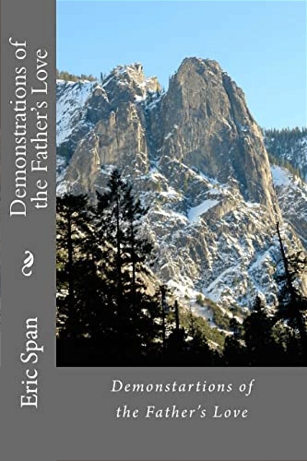 Demonstrations Of The Father's Love-..