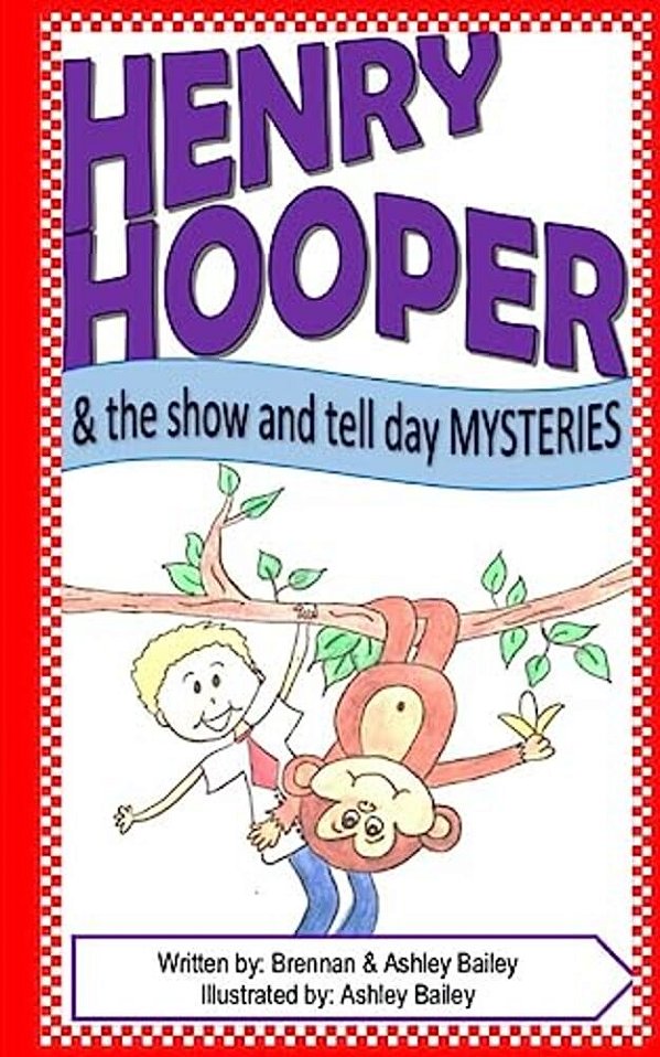 Henry Hooper: The Show And Tell Day Mysteries-..