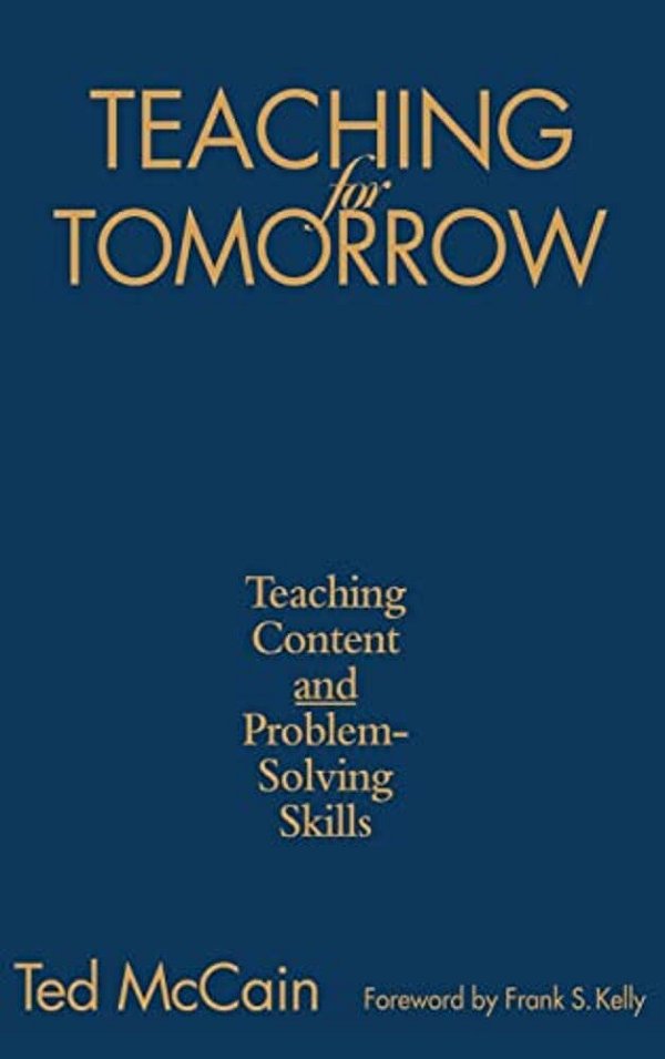 Teaching For Tomorrow: Teaching Content And Problem-Solving Skills-..