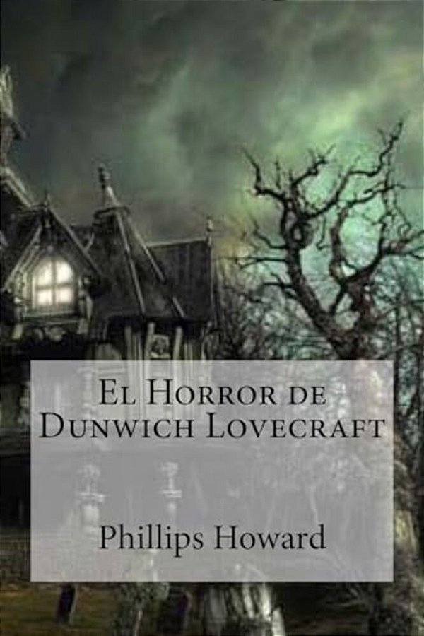 El Horror De Dunwich Lovecraft-..