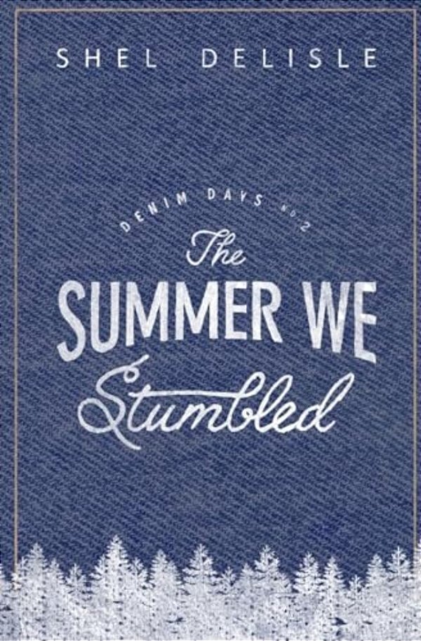 The Summer We Stumbled: Denim Days #2-..