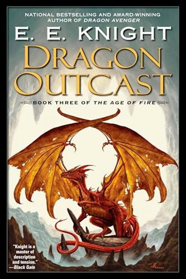 Dragon Outcast: The Age Of Fire, Book Three-..
