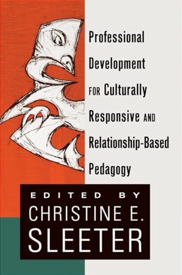 Professional Development For Culturally Responsive And Relationship-Based Pedagogy-..