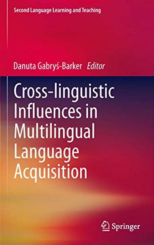 Cross-Linguistic Influences In Multilingual Language Acquisition-..