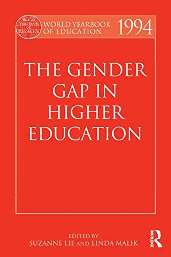 World Yearbook Of Education 1994: The Gender Gap In Higher Education-..