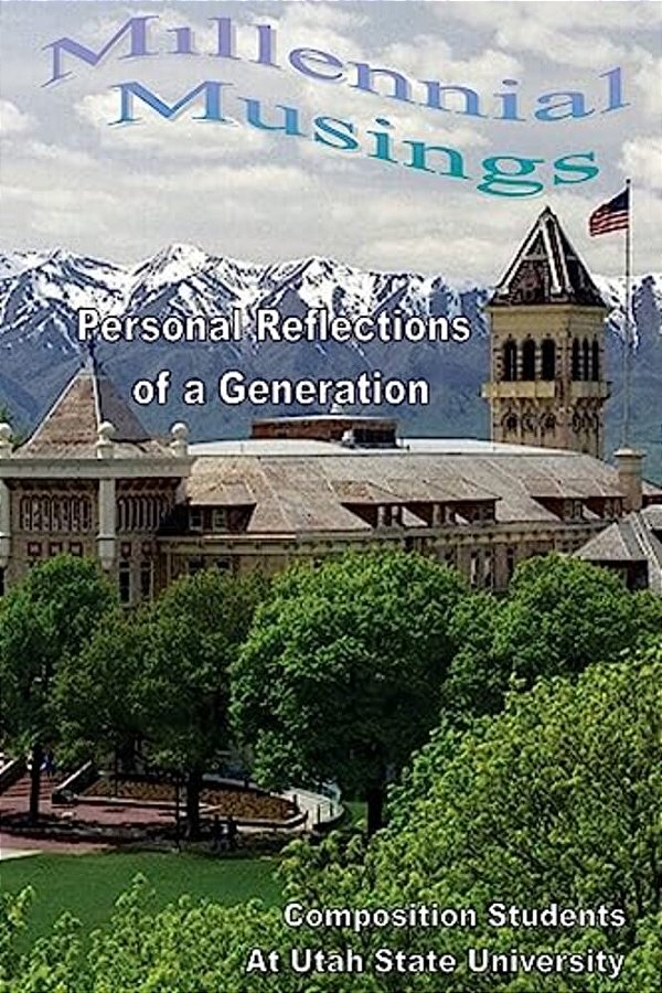 Millennial Musings: Personal Reflections Of A Generation-..