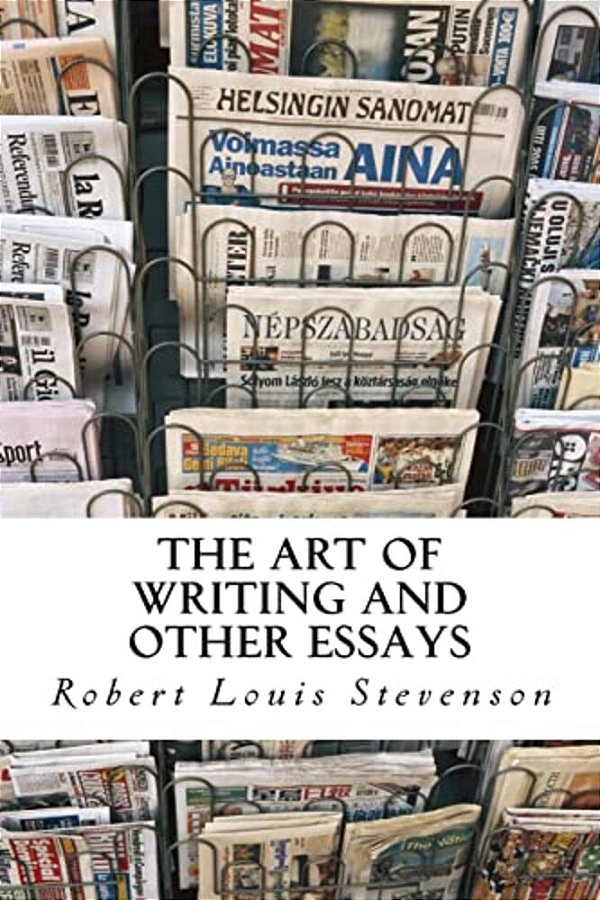 The Art Of Writing And Other Essays-..