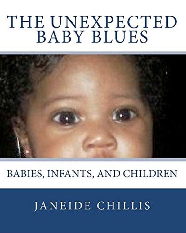 The Unexpected Baby Blues: Babies, Infants, And Children-..