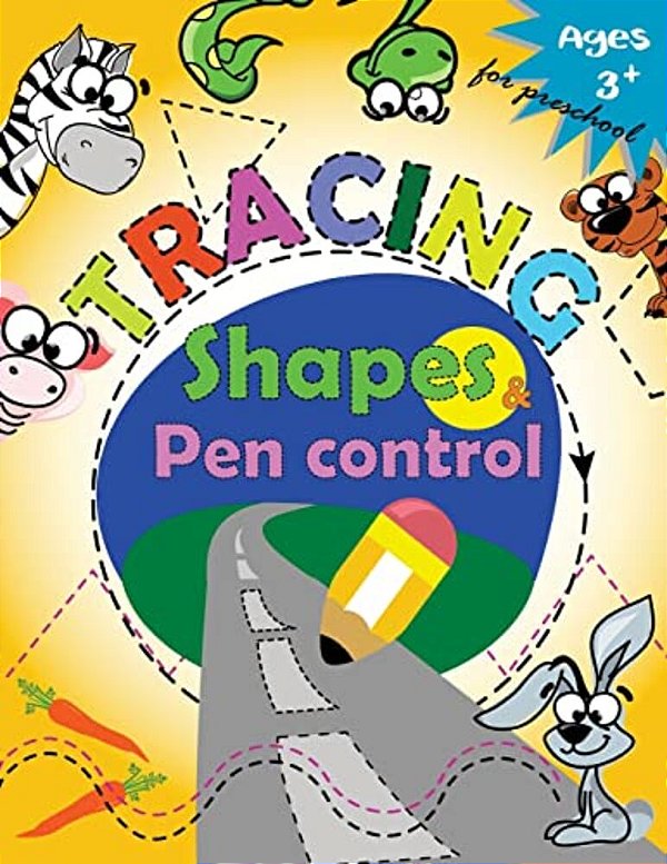 Tracing Shapes & Pen Control For Preschool: Kindergarten Tracing Workbook-..