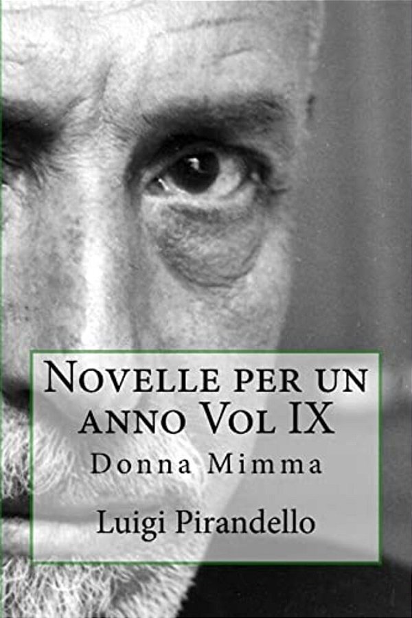 Novelle Per Un Anno Vol IX: Donna Mimma-..