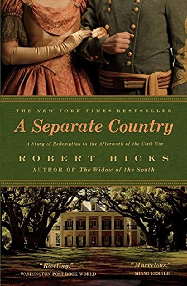 A Separate Country: A Story Of Redemption In The Aftermath Of The Civil War-..