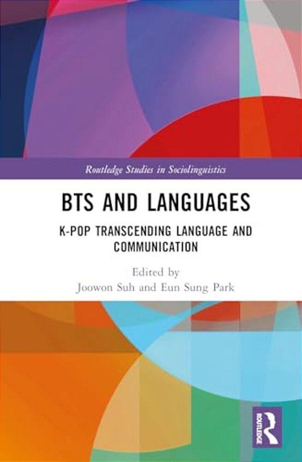 Bts And Languages: K-Pop Transcending Language And Communication-..